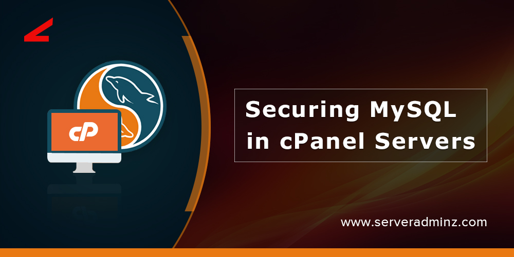 Securing MySQL in cPanel Servers