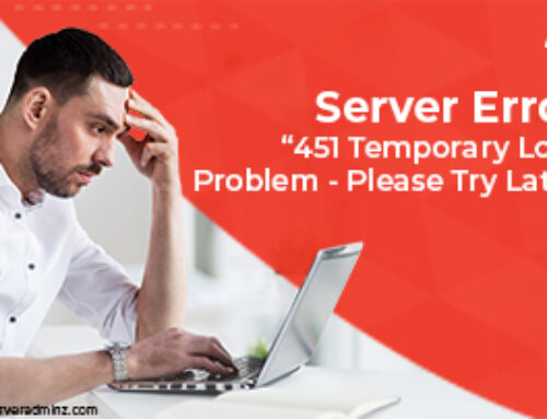 Server Error: “451 Temporary Local Problem – Please Try Later”
